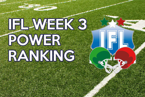 IFL power ranking week 3