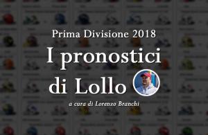 Il LolloPronostico di Prima Divisione