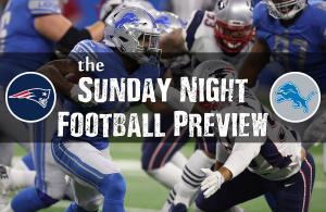 Sunday Night Football Lions-Patriots preview