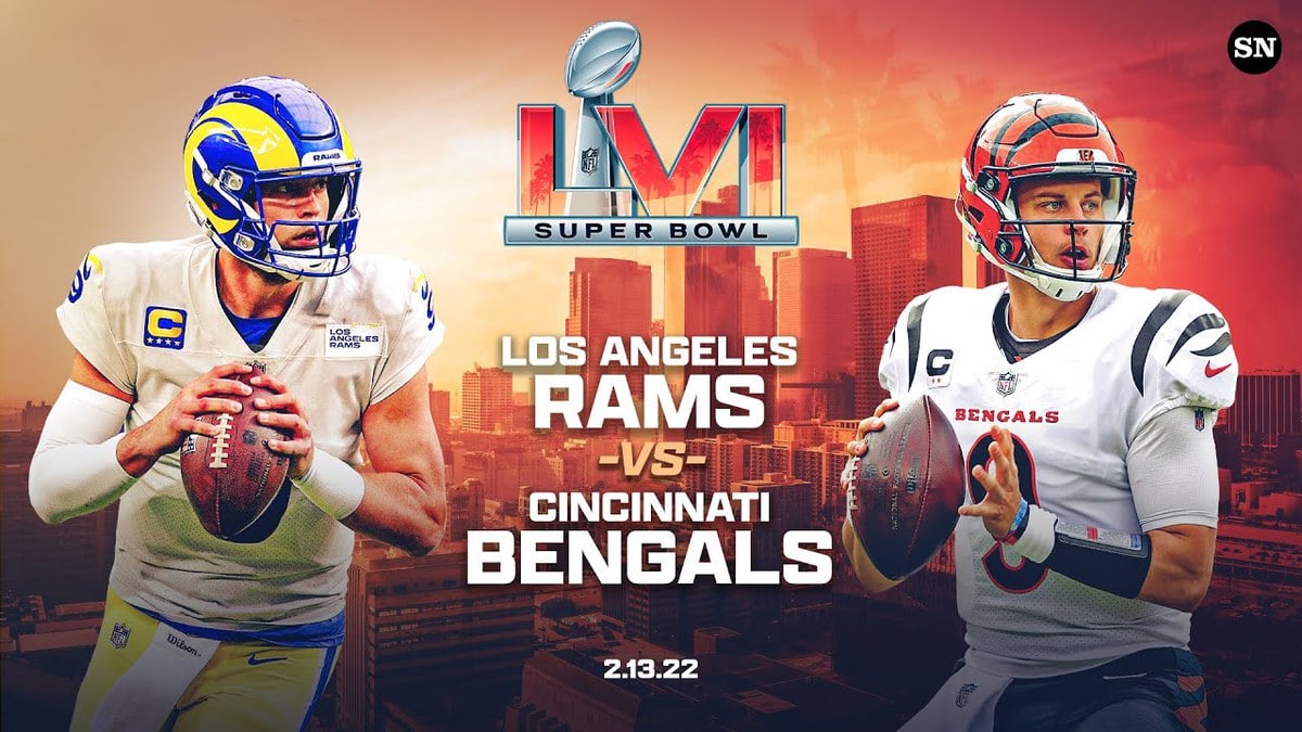 Superbowl LVI Rams vs Bengals